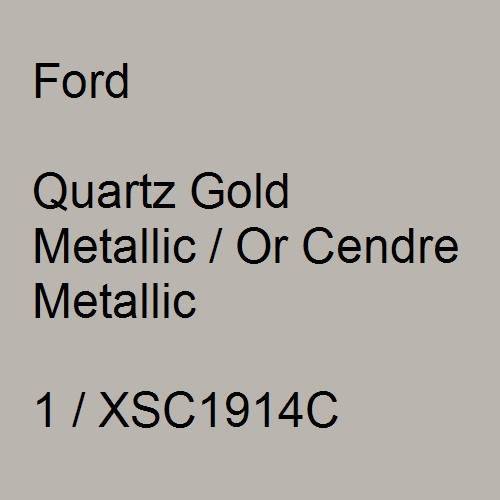 Ford, Quartz Gold Metallic / Or Cendre Metallic, 1 / XSC1914C.